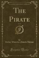 The Pirate, Vol. 23 Of 2 (classic Reprint) di Author Waverley Novels Volume edito da Forgotten Books