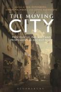 The Moving City di Jonas Bjornebye, Simon Malmberg, Ida Ostenberg edito da Bloomsbury Publishing PLC