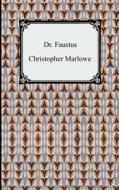 Dr. Faustus di Christopher Marlowe edito da Digireads.com