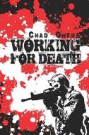 Working For Death di Chad Owens edito da America Star Books