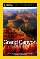 National Geographic Park Profiles: Grand Canyon County di Seymour L. Fishbein edito da National Geographic Society