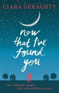 Now That I've Found You di Ciara Geraghty edito da Hachette Books Ireland