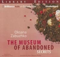 The Museum of Abandoned Secrets di Oksana Zabuzhko edito da Brilliance Audio