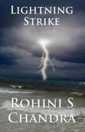 Lightning Strike di Rohini S Chandra edito da America Star Books