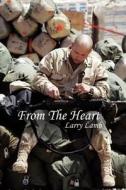 From the Heart di Larry Lamb edito da Xlibris Corporation