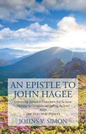 An Epistle to John Hagee di Johns V. Simon edito da Westbow Press