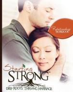 Starting Strong Workbook: A Pre-Married Workbook di Scott Doust, Abigail Doust edito da Createspace