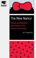The New Nancy di Jeff Karnicky edito da University Of Nebraska Press