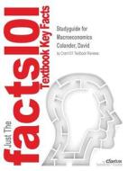 Studyguide for Macroeconomics by Colander, David, ISBN 9781121998780 di Cram101 Textbook Reviews edito da CRAM101