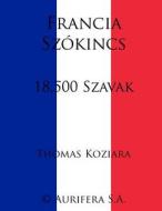 Francia Szokincs di Thomas P. Koziara edito da Createspace