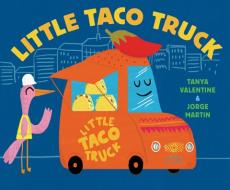 Little Taco Truck di Tanya Valentine edito da SCHWARTZ & WADE BOOKS