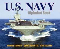 U.S. Navy Alphabet Book di Sammie Garnett, Jerry Pallotta, Rob Bolster edito da Charlesbridge Publishing