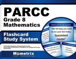 Parcc Grade 8 Mathematics Flashcard Study System: Parcc Test Practice Questions and Exam Review for the Partnership for Assessment of Readiness for Co edito da Mometrix Media LLC