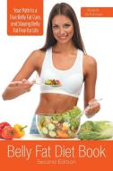 Belly Fat Diet Book [second Edition] di Robin Whitmer edito da Speedy Publishing Books