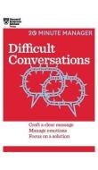 Difficult Conversations (HBR 20-Minute Manager Series) di Harvard Business Review edito da HARVARD BUSINESS REVIEW PR