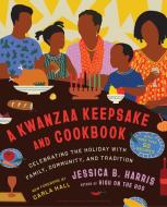 A Kwanzaa Keepsake and Cookbook di Jessica B Harris edito da Scribner Book Company