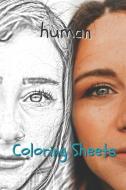 Human Coloring Sheets: 30 Human Drawings, Coloring Sheets Adults Relaxation, Coloring Book for Kids, for Girls, Volume 4 di Coloring Books edito da INDEPENDENTLY PUBLISHED