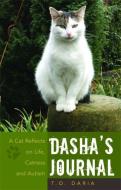Dasha's Journal: A Cat Reflects on Life, Catness and Autism di T. O. Daria edito da PAPERBACKSHOP UK IMPORT