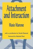 Attachment & Interaction di Mario Marrone edito da Jessica Kingsley Publishers, Ltd