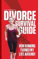 Tina Chantrey's Divorce Survival Guide di Tina Chantrey edito da Zambezi Publishing