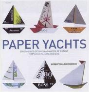 Streamlined Designs And Water-resistant Templates To Make And Sail di Nic Compton edito da The Ivy Press