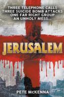 Jerusalem di Pete McKenna edito da New Haven Publishing Ltd