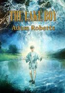 The Lake Boy di Adam Roberts edito da NewCon Press
