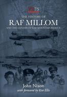 The History Of Raf Millom: And The Genes di JOHN NIXON edito da Lightning Source Uk Ltd