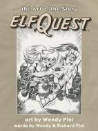 Elfquest: The Art of the Story edito da FLESK PUBN