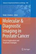 Molecular & Diagnostic Imaging in Prostate Cancer edito da Springer International Publishing