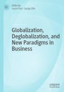 Globalization, Deglobalization, and New Paradigms in Business edito da Springer International Publishing