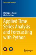 Applied Time Series Analysis and Forecasting with Python di Alla Petukhina, Changquan Huang edito da Springer International Publishing