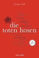Die Toten Hosen. 100 Seiten di Birgit Fuß edito da Reclam Philipp Jun.