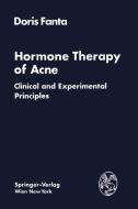 Hormone Therapy of Acne di Doris Fanta edito da Springer Vienna