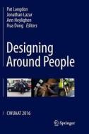 Designing Around People edito da Springer International Publishing