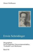 Erwin Schrödinger di Dr Dieter Hoffmann edito da Vieweg+Teubner Verlag
