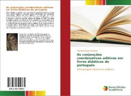 As conjunções coordenativas aditivas em livros didáticos de português di Tassiana Braga Rodrigues edito da Novas Edições Acadêmicas