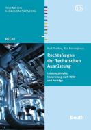Rechtsfragen der Technischen Ausrüstung di Eva Reininghaus, Rolf Theißen edito da Beuth Verlag