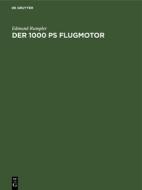 Der 1000 PS Flugmotor di Edmund Rumpler edito da De Gruyter