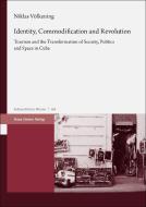 Identity, Commodification and Revolution di Niklas Völkening edito da Steiner Franz Verlag