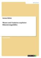 Wesen Und Funktion Expliziter Bilanzierungshilfen di Carmen Richter edito da Grin Verlag