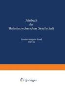 Jahrbuch Der Hafenbautechnischen Gesellschaft edito da Springer