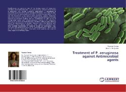 Treatment of P. aeruginosa against Antimicrobial agents di Poonam Verma, Jane C. Benjamin edito da LAP Lambert Academic Publishing