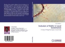 Inclusion of Dalits in Local Governance di A. Bhagathsingh edito da LAP Lambert Academic Publishing
