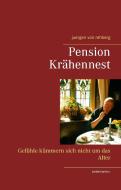 Pension Krähennest di Juergen von Rehberg edito da Books on Demand