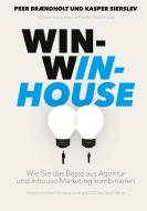 WIN-WIN-HOUSE di Kasper Sierslev, Peer Brændholt, Miranda Nicholas-Zaar edito da Books on Demand