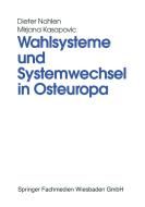 Wahlsysteme und Systemwechsel in Osteuropa di Dieter Nohlen, Mirjana Kasapovic edito da VS Verlag für Sozialw.