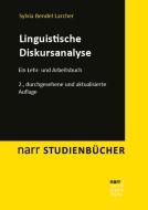 Linguistische Diskursanalyse di Sylvia Bendel Larcher edito da Narr Dr. Gunter
