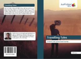 Travelling Tales di Kshitiz Gaur edito da Just Fiction Edition