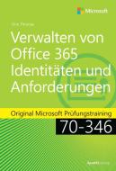 Verwalten von Office 365-Identitäten und -Anforderungen di Orin Thomas edito da Dpunkt.Verlag GmbH